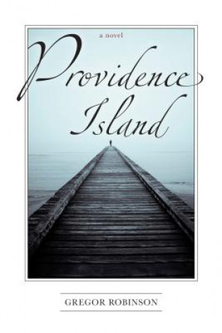Könyv Providence Island Gregor Robinson