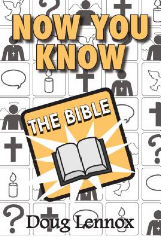 Kniha Now You Know The Bible Doug Lennox