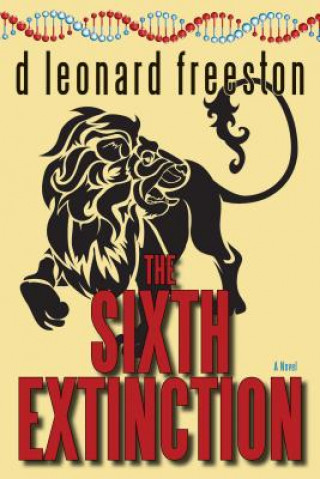 Knjiga Sixth Extinction D. Leonard Freeston