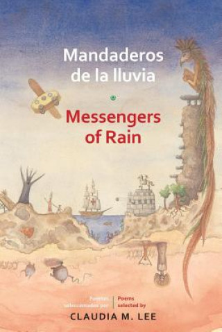 Knjiga Mandaderos de la lluvia / Messengers of Rain Claudia M. Lee