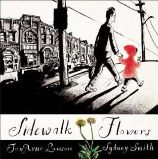Książka Sidewalk Flowers JonArno Lawson