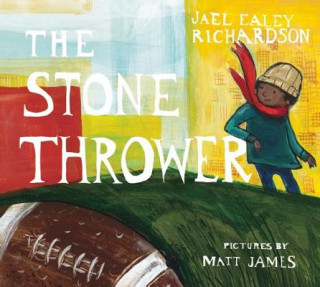 Kniha Stone Thrower Jael Ealey Richardson