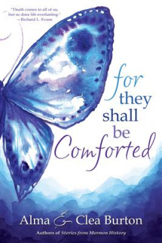 Book For They Shall Be Comforted Alma Burton