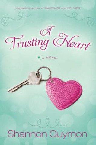 Knjiga A Trusting Heart Shannon Guymon