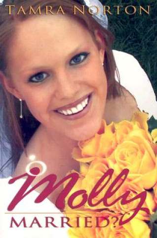 Knjiga Molly Married? Tamra Norton
