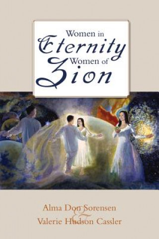 Kniha Women in Eternity, Women in Zion Valerie Hudson