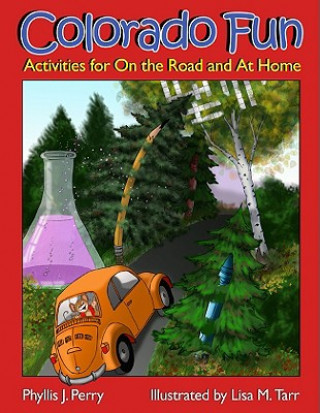 Kniha Colorado Fun: Activities for on the Road and at Home Phyllis J. Perry