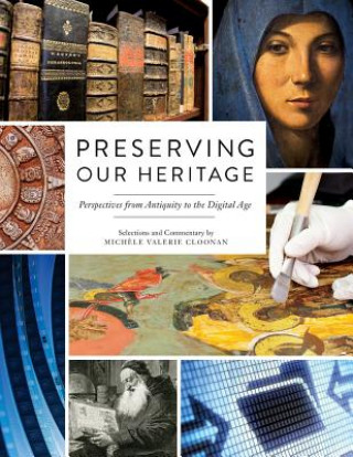 Kniha Preserving Our Heritage Michele Valerie Cloonan