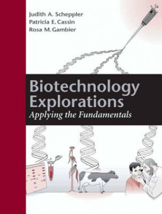 Book Biotechnology Explorations Judith A. Scheppler