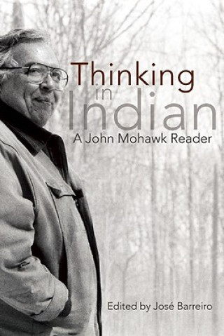 Livro Thinking in Indian: A John Mohawk Reader John Mohawk