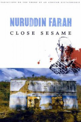 Könyv Close Sesame Nuruddin Farah
