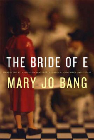 Книга The Bride of E Mary Jo Bang