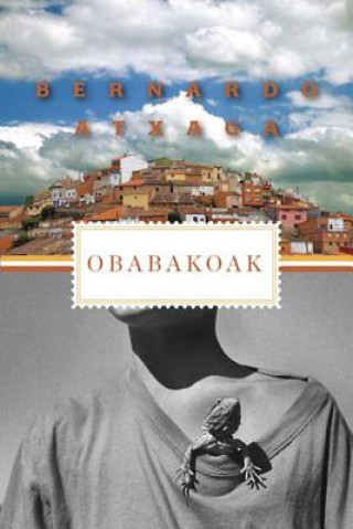 Carte Obabakoak: Stories from a Village Bernardo Atxaga