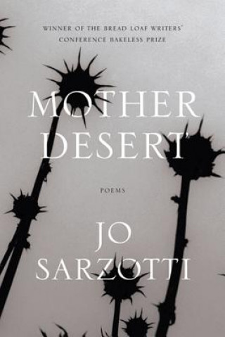 Kniha Mother Desert: Poems Jo Sarzotti