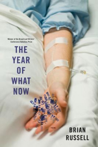 Livre The Year of What Now Brian A. Russell