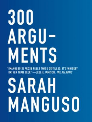 Carte 300 Arguments Sarah Manguso