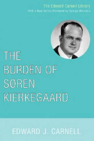 Book Burden of Soren Kierkegaard Edward John Carnell