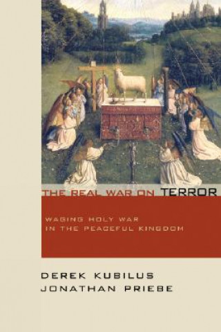 Książka Real War on Terror Derek Kubilus