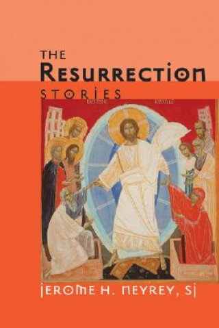 Книга Resurrection Stories Jerome H. Neyrey