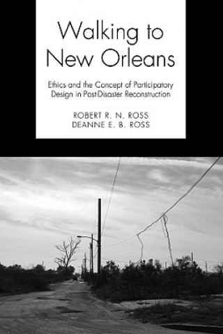 Carte Walking to New Orleans Robert R. N. Ross