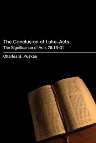 Kniha Conclusion of Luke-Acts Charles B. Puskas