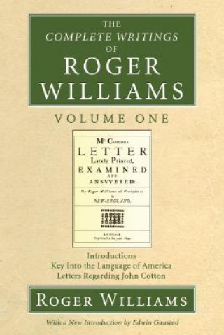 Carte Complete Writings of Roger Williams Roger  Williams