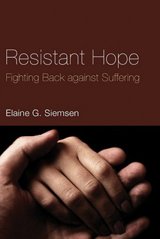 Kniha Resistant Hope Elaine G. Siemsen