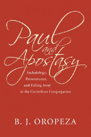 Carte Paul and Apostasy B. J. Oropeza
