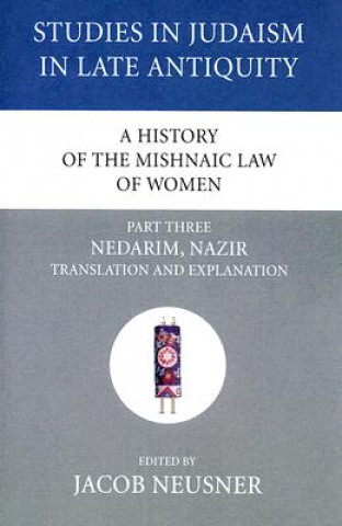 Книга History of the Mishnaic Law of Women, Part 3 Jacob Neusner