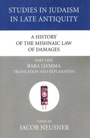 Książka History of the Mishnaic Law of Damages, Part 1 Jacob Neusner