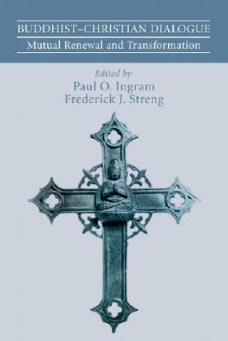 Könyv Buddhist-Christian Dialogue Paul O. Ingram
