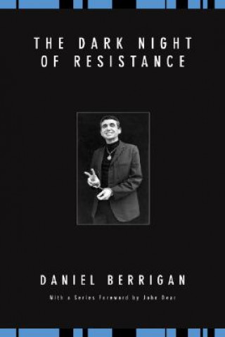 Carte Dark Night of Resistance Daniel Berrigan