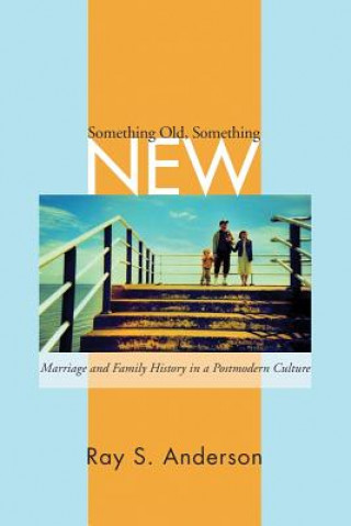 Carte Something Old/Something New Ray S. Anderson