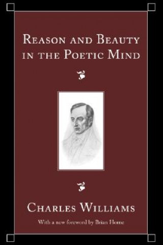 Livre Reason and Beauty in the Poetic Mind Charles Williams