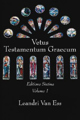 Carte Vetus Testamentum Graecum, Editione Sixtina Leandri Van Ess
