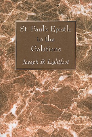 Książka St. Paul's Epistle to the Galatians Joseph B. Lightfoot