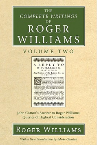 Carte Complete Writings of Roger Williams, Volume 2 Roger Williams