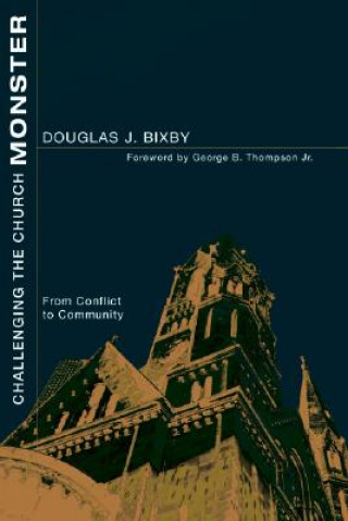 Carte Challenging the Church Monster Douglas J. Bixby