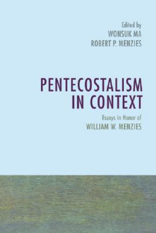 Kniha Pentecostalism in Context Wonsuk Ma