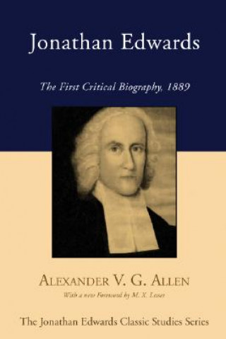 Kniha Jonathan Edwards Alexander V. G. Allen