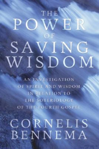 Buch Power of Saving Wisdom Cornelis Bennema