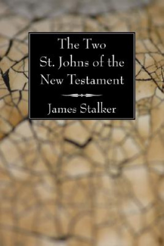 Kniha Two St. Johns of the New Testament James Stalker