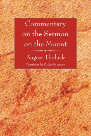 Книга Commentary on the Sermon on the Mount August Tholuck