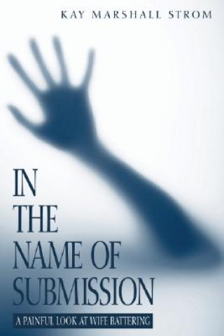 Книга In the Name of Submission Kay Marshall Strom