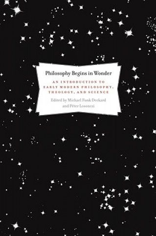 Carte Philosophy Begins in Wonder Michael Funk Deckard