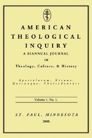 Buch American Theological Inquiry, Volume 1, No. 1.: A Biannual Journal of Theology, Culture, and History Gannon Murphy