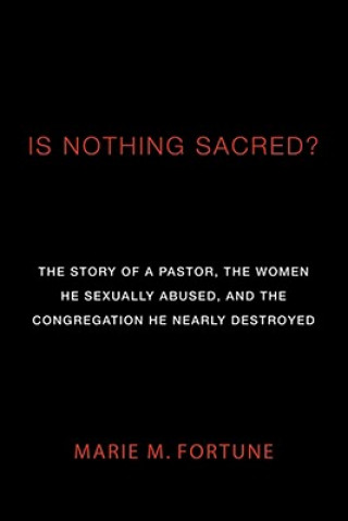 Kniha Is Nothing Sacred? Marie M. Fortune