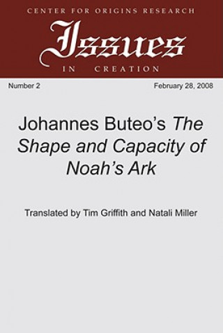 Kniha Johannes Buteo's the Shape and Capacity of Noah's Ark Johannes Buteo