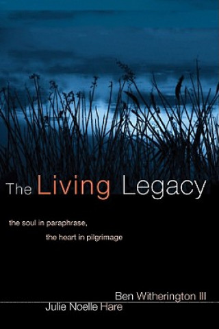 Książka Living Legacy Ben Witherington
