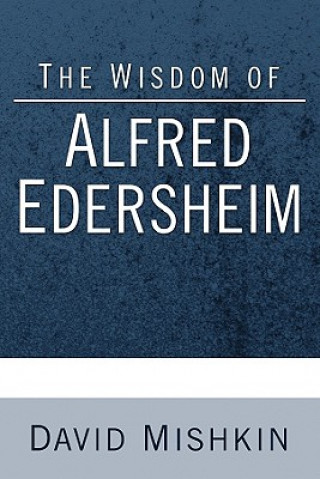 Kniha Wisdom of Alfred Edersheim David Mishkin